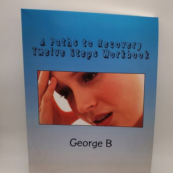 A Paths to Recovery Twelve Steps Workbook: for Families & Friends of Alcoholics - Picture 1 of 2